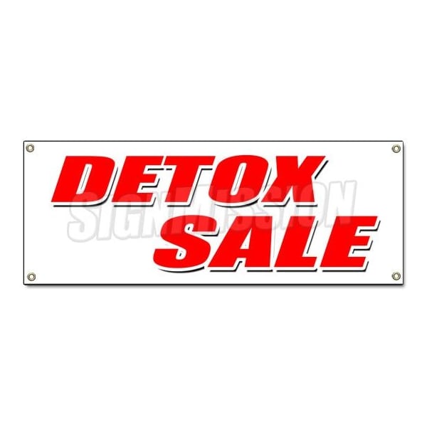 DETOX SALE BANNER SIGN cigarettes liquor drugs smoke rehab